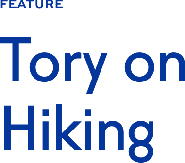 Tory on Hiking Tory on Hiking