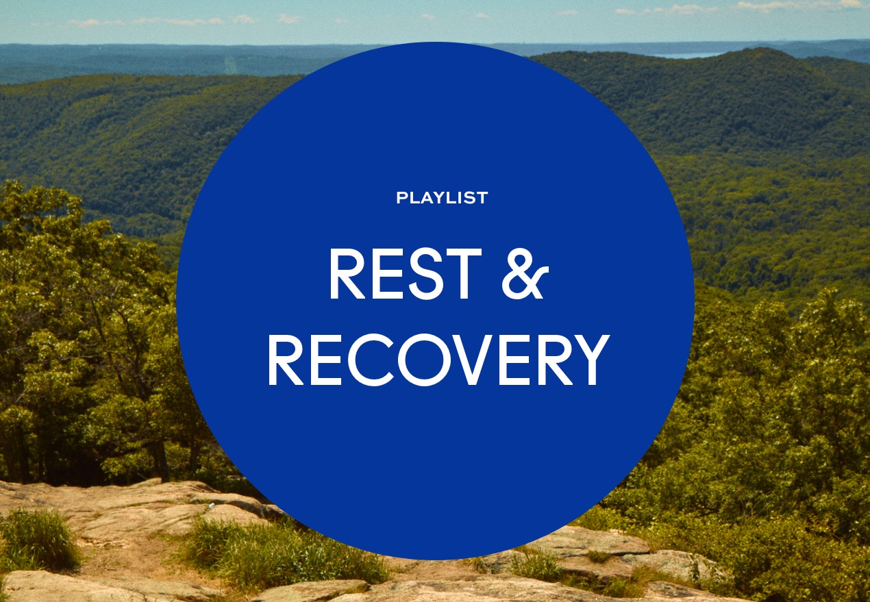 Playlist Rest & Recovery Playlist Rest & Recovery