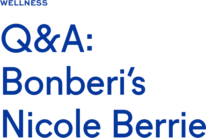 Q&A: Bonberi's Nicole Berrie Q&A: Bonberi's Nicole Berrie